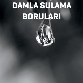 Damla Sulama Boruları